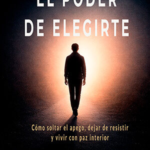 El poder de elegirte